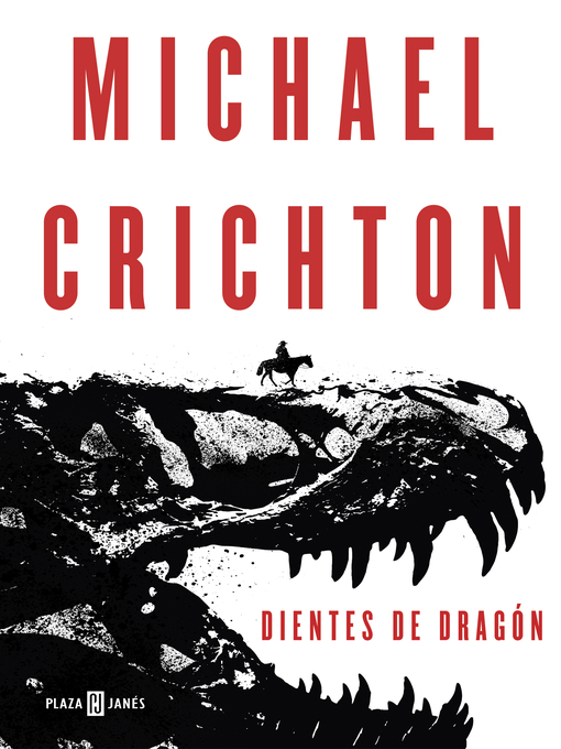 Title details for Dientes de dragón by Michael Crichton - Available